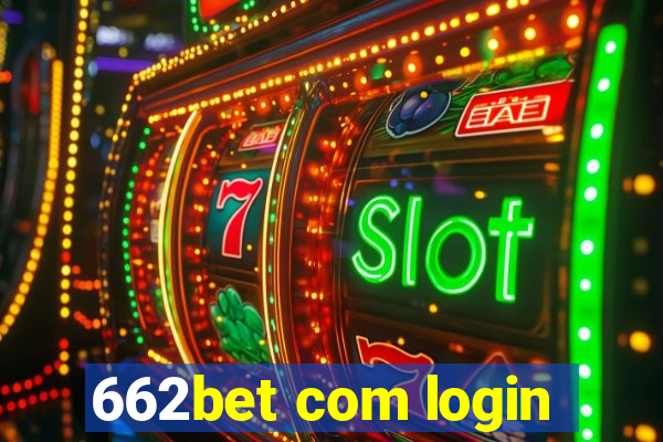 662bet com login